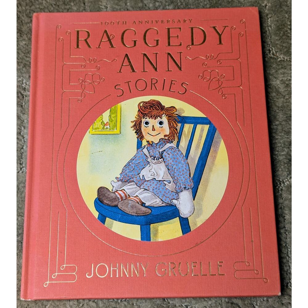 Raggedy Ann Stories By Johnny Gruelle 100th Anniversary Childrens Book 1993 HC